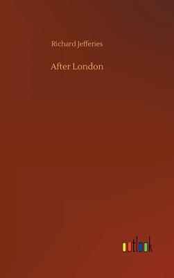 After London By Richard Jefferies Cover Image