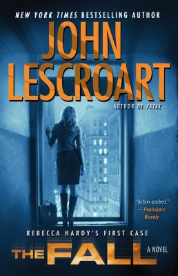 The Fall: A Novel (Dismas Hardy #16) By John Lescroart Cover Image