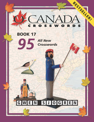 O Canada Crosswords Book 17 By Gwen Sjogren Cover Image
