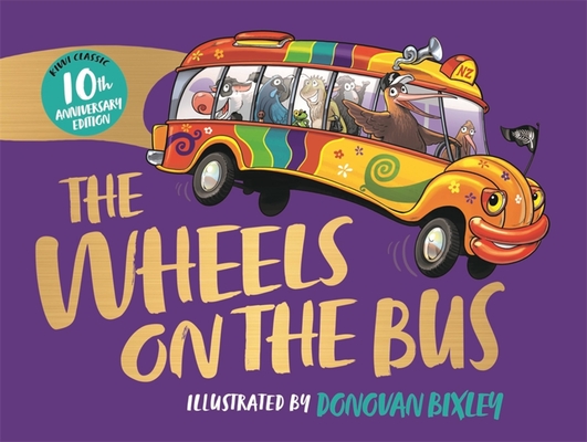 The Wheels on the Bus By Donovan Bixley Cover Image