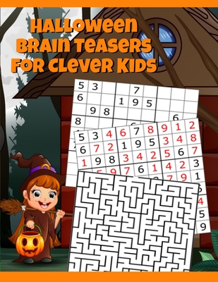 Halloween Brain Teasers For Clever Kids: Halloween Cryptogram, Word Search & Scramble, Hangman, Tic Tac Toe, Maze Puzzles, Mind & Logic Games With Pic By Boo Spooky Cover Image