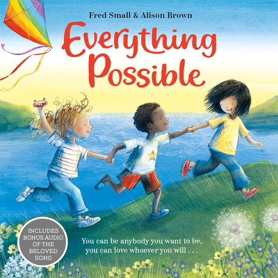 Everything Possible By Fred Small, Alison Brown (Illustrator) Cover Image