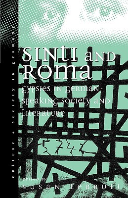 Sinti and Roma in German-Speaking Society and Literature: Volume 2 (Culture & Society in Germany #2) Cover Image