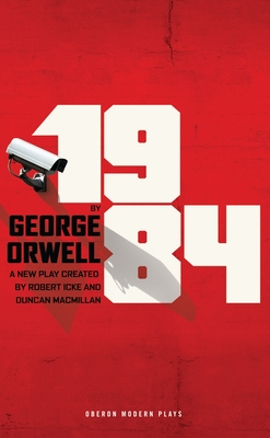 1984 (Oberon Modern Plays)