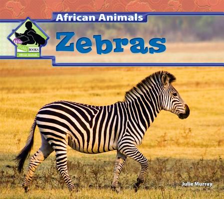 Zebras (African Animals) By Julie Murray Cover Image