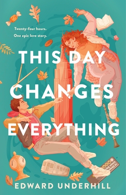 This Day Changes Everything By Edward Underhill Cover Image