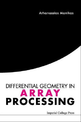 Differential Geometry in Array Processing By Athanassios Manikas Cover Image