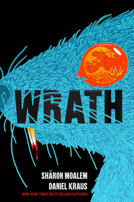 Wrath By Sharon Moalem, Daniel Kraus Cover Image
