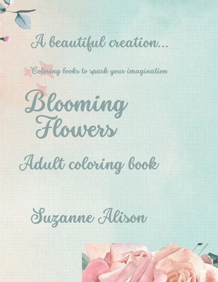 Beautiful flower Coloring Book: flower coloring books for adults