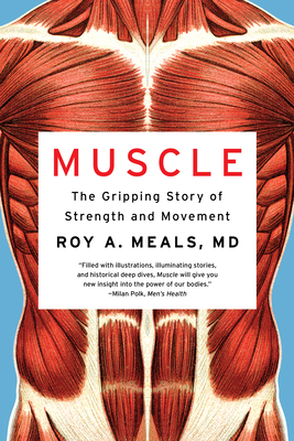 Muscle: The Gripping Story of Strength and Movement Cover Image