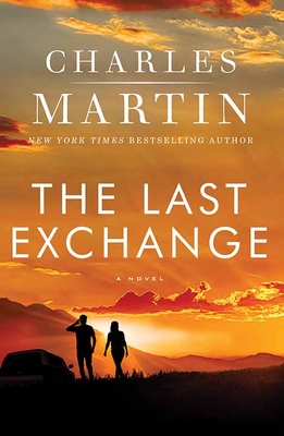 The Last Exchange By Charles Martin Cover Image