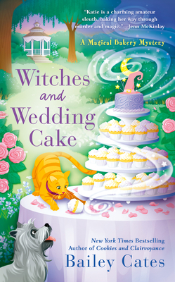 Witches and Wedding Cake (A Magical Bakery Mystery #9)