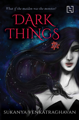 Dark Things By Sukanya Venkatraghavan Cover Image