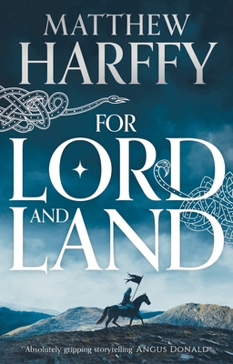 For Lord and Land (The Bernicia Chronicles #8)
