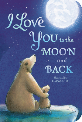 I Love You to the Moon and Back Cover Image