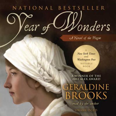 Year of Wonders: A Novel of the Plague By Geraldine Brooks (Read by) Cover Image