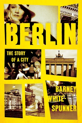 Berlin: The Story of a City Cover Image