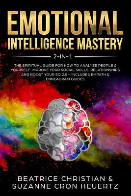 Emotional Intelligence Mastery 2 in 1 The Spiritual Guide for how