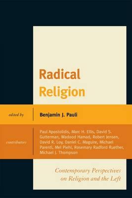 Radical Religion: Contemporary Perspectives on Religion and the Left (Logos: Perspectives on Modern Society and Culture)