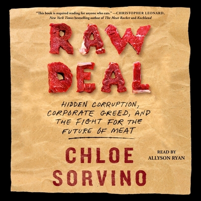 Raw Deal: Hidden Corruption, Corporate Greed, and the Fight for the Future of Meat Cover Image