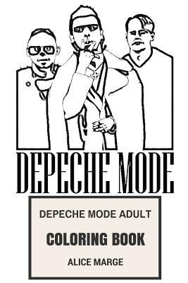 Download Depeche Mode Adult Coloring Book Legendary Synth Pop And New Wave Of Electronic Music Depeche Mode Inspired Adult Coloring Book Paperback The Concord Bookshop Established 1940