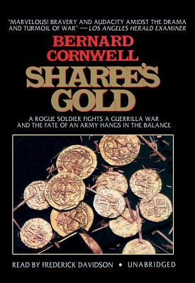 Sharpe's Gold: Richard Sharpe and the Destruction of Almeida, August 1810 (Richard Sharpe Adventures #1981) By Bernard Cornwell, Frederick Davidson (Read by) Cover Image