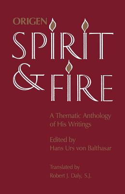 Spirit and Fire: A Thematic Anthology of His Writings Cover Image