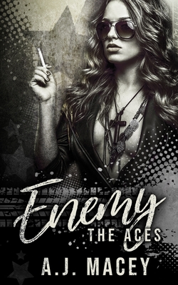 Enemy (Deviants & Doves Series 1: The Aces Trilogy #3)