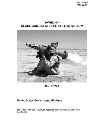 Field Manual FM 3-22.37 Javelin - Close Combat Missile System, Medium ...