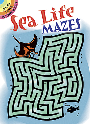Sea Life Mazes (Dover Little Activity Books)