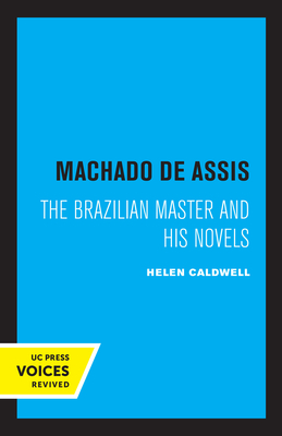 Machado De Assis: The Brazilian Master and His Novels Cover Image