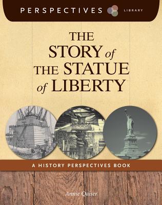 The Story of the Statue of Liberty: A History Perspectives Book (Perspectives Library) Cover Image