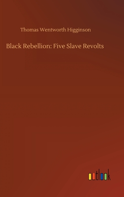 Black Rebellion: Five Slave Revolts Cover Image