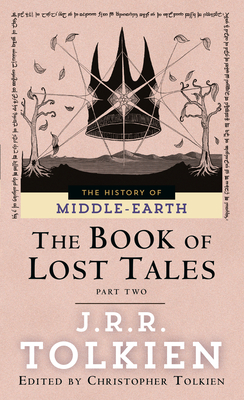 The Book of Lost Tales: Part Two (The Histories of Middle-earth #2) Cover Image