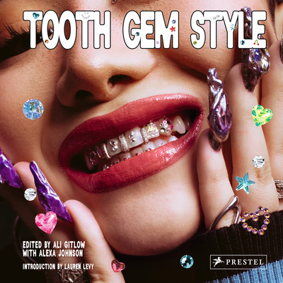 Tooth Gem Style: Bedazzled Smiles From Around The World Cover Image