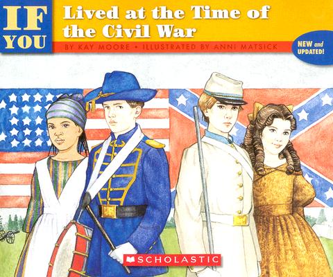 If You Lived At The Time Of The Civil War (If You...) Cover Image