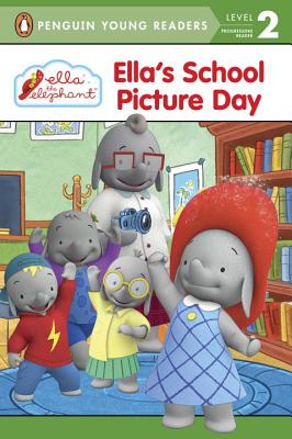 Ella's School Picture Day (Ella the Elephant)