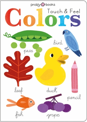 Learn and Explore: Touch and Feel Colors By Roger Priddy Cover Image
