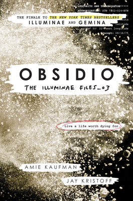 Obsidio (The Illuminae Files #3) By Amie Kaufman, Jay Kristoff Cover Image