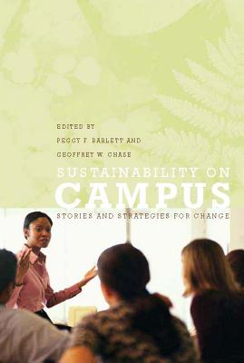 Sustainability on Campus: Stories and Strategies for Change (Urban and Industrial Environments)