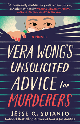 Vera Wong's Unsolicited Advice for Murderers By Jesse Q. Sutanto Cover Image