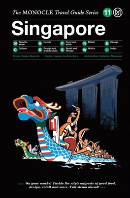 Singapore: The Monocle Travel Guide Series By Monocle (Created by) Cover Image