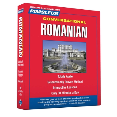 Pimsleur Romanian Conversational Course - Level 1 Lessons 1-16 CD: Learn to Speak and Understand Romanian with Pimsleur Language Programs