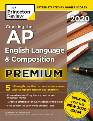 Cover for Cracking the AP English Language & Composition Exam 2020, Premium Edition