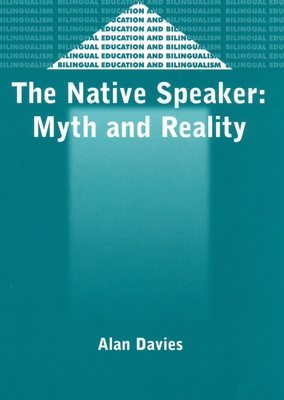 The Native Speaker: Myth and Reality, 38, 2nd Edition (Bilingual ...