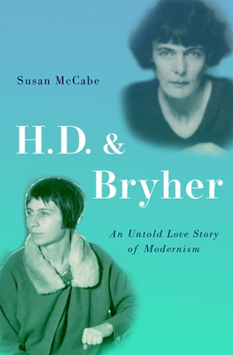 H. D. & Bryher: An Untold Love Story of Modernism Cover Image