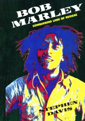 Bob Marley: Conquering Lion of Reggae By Stephen Davis Cover Image