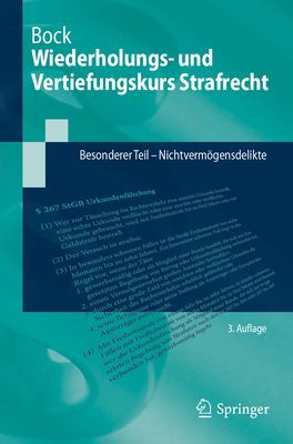 Wiederholungs- Und Vertiefungskurs Strafrecht: Besonderer Teil - Nichtvermögensdelikte (Springer-Lehrbuch)