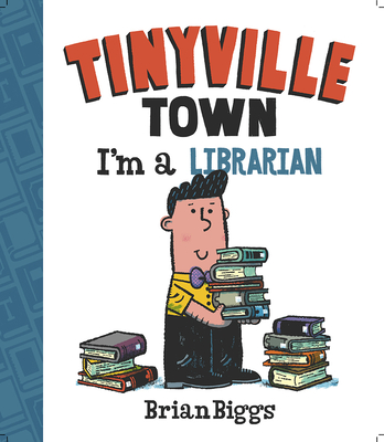 Cover for I'm a Librarian (A Tinyville Town Book)
