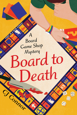 Board to Death (A Board Game Shop Mystery #1) By CJ Connor Cover Image